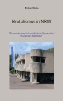 Richard Deiss - Brutalismus in NRW, Häftad. Tillgänglighet: Lägg i varukorg