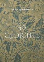 Anna Achmatova - 50 Gedichte, Häftad