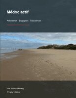 Elke Schwichtenberg, Christian Büttner - Médoc actif, Häftad. Tillgänglighet: Lägg i varukorg