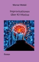 Werner Wolski - Improvisationen über KI-Motive, Häftad. Tillgänglighet: Lägg i varukorg