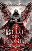 Thomas Paul - Blut der Engel, Häftad