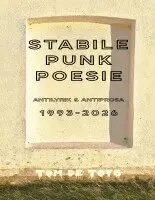Tom De Toys, G&gn Institut - STABILE PUNKPOESIE - Antilyrik & Antiprosa 1993-2026, Häftad. Tillgänglighet: Lägg i varukorg