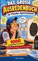 Ingo Lohmar - GROSSE AUSREDENBUCH für Pistolen-Sportschützen, Häftad. Tillgänglighet: Lägg i varukorg