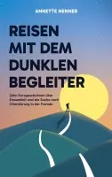 Annette Nenner - Reisen mit dem dunklen Begleiter, Häftad. Tillgänglighet: Lägg i varukorg