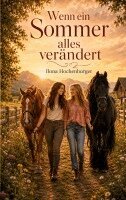 Ilona Hochenburger - Wenn ein Sommer alles verändert, Häftad. Tillgänglighet: Lägg i varukorg