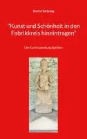 Karin Hartewig - "Kunst und Schönheit in den Fabrikkreis hineintragen", Häftad. Tillgänglighet: Lägg i varukorg