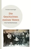 Christian Koechinger - Geschichten meines Vaters, Häftad. Tillgänglighet: Lägg i varukorg