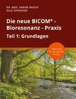 Sabine Rauch, Olle Svensson - neue BICOM - Bioresonanz - Praxis, Häftad. Tillgänglighet: Lägg i varukorg