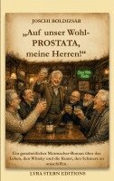 Joschi Boldizsar - "Auf unser Wohl - Prostata, meine Herren!", Häftad. Tillgänglighet: Lägg i varukorg