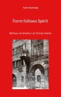 Karin Hartewig - Form follows Spirit, Häftad