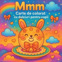 bokomslag Mmm - Carte de colorat cu dulciuri pentru copii
