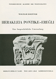 Wolfram Hoepfner - Herakleia Pontike - Eregli, Häftad
