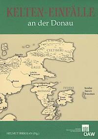 Helmut Birkhan - Kelten-Einfalle an Der Donau: Akten Des Vierten Symposiums Deutschsprachiger Keltologinnen Und Keltologen Philologische - Historische - Archaologische, Häftad