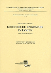 Christof Schuler - Griechische Epigraphik in Lykien. Eine Zwischenbilanz: Akten Des Internationalen Kolloquiums Munchen 24.-26. Februar 2005, Häftad