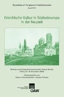 Maria A. Stassinopoulou, Ioannis Zelepos - Griechische Kultur in Sudosteuropa in Der Neuzeit: Beitrage Zum Symposium in Memoriam Gunnar Herin (Wien, 16.-18. Dezember 2004), Häftad