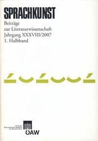 Herbert Foltinek, Hans Holler - Sprachkunst. Beitrage Zur Literaturwissenschaft: Beitrage Zur Literaturwissenschaft. 2007 1. Halbband, Häftad