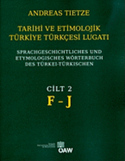 Andreas Tietze - Tarihi Ve Etimolojik Turkiye Turkcesi Lugati: Sprachgeschichtliches Und Etymologisches Worterbuch Des Turkei - Turkischen Band 2: F - J, Häftad. Tillgänglighet: Tillfälligt slut