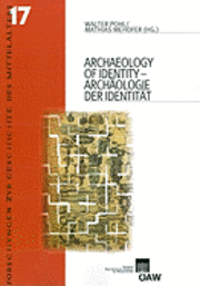 Mathias Mehofer, Walter Pohl - Archaeology of Identity - Archaologie Der Identitat, Häftad