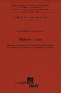Grigorios Papagiannis, Christian Gastgeber - Philoprodromica: Beitrage Zur Textkonstitution Und Quellenforschung Der Historischen Gedichte Des Theodoros Prodromos, Häftad