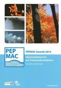 Franz Prettenthaler - Pepmac Awards 2012: Ideenwettbewerb Zur Feinstaubreduktion, Häftad