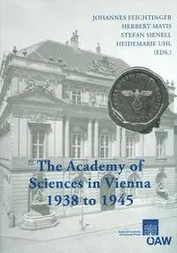 Johannes Feichtinger, Herbert Matis - The Academy of Sciences in Vienna 1938 to 1945, Häftad. Tillgänglighet: Tillfälligt slut