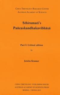 bokomslag Sthiramati`s Pancaskandhakavibhasa: Part 1: Critical Edition. Part 2: Diplomatic Edition