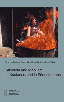 Tsypylma Darieva, Thede Kahl - Sakralitat Und Mobliliat Im Kaukasus Und in Sudosteuropa, Häftad