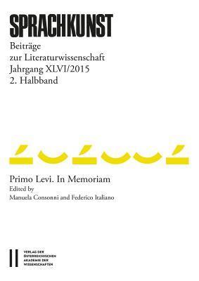 Hans Holler, Rossner Michaeel - Sprachkunst. Beitrage Zur Literaturwissenschaft / Sprachkunst Jahrgang XLVI/2015 2.Halbband: Beitrage Zur Literaturwissenschaft. Primo Levi. in Memori, Häftad. Tillgänglighet: Tillfälligt slut