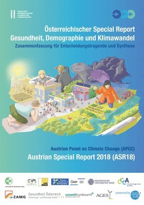 Willi Haas, Hanns Mohammer - Osterreichischer Special Report: Gesundheit, Demographie Und Klimawandel. Zusammenfassung Fur Entscheidungstargende Und Synthese, Häftad
