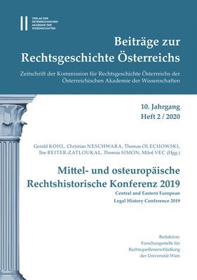 Gerald Kohl, Christian Neschwara - Beitrage Zur Rechtsgeschichte Osterreichs. 10. Jahrgang, Heft 2/2020: Mittel- Und Osteuropaische Rechtshistorische Konferenz 2019. Central Und Eastern, Häftad. Tillgänglighet: Lägg i varukorg