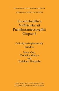 bokomslag Jinendrabuddhi's Visalamalavati Pramanasamuccayatika: Chapter 6