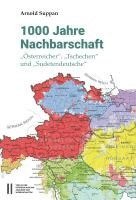 bokomslag 1000 Jahre Nachbarschaft: 'Osterreicher', 'Tschechen' Und 'Sudetendeutsche'