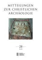 bokomslag Mitteilungen zur Christlichen Archäologie, Band 28 (2022)