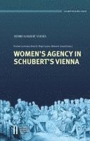 bokomslag Women's Agency in Schubert's Vienna