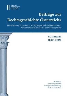 Thomas Olechowski - Beitrage Zur Rechtsgeschichte Osterreichs, 14. Jahrgang, Heft 1/2024, Häftad