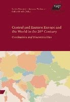 bokomslag Central and Eastern Europe and the World in the 20th Century