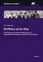 Oral History und der Krieg 1