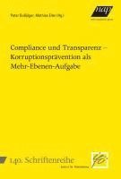 bokomslag Compliance und Transparenz - Korruptionsprävention als Mehr-Ebenen-Aufgabe