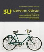 Liberation, Objects!