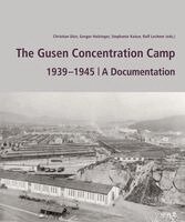 Stephanie Kaiser, Gregor Holzinger, Christian Dürr, Ralf Lechner - The Gusen Concentration Camp 1939¿¿-1945, Häftad
