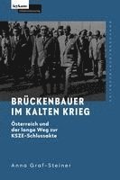bokomslag Brückenbauer im Kalten Krieg - Österreich und der lange Weg zur KSZE-Schlussakte