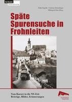 bokomslag Späte Spurensuche in Frohnleiten. Vom Kurort in der NS-Zeit