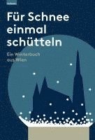 bokomslag Für Schnee einmal schütteln. Ein Winterbuch aus Wien