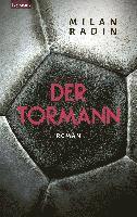 bokomslag Der Tormann - Nominiert zum Fußballbuch des Jahres 2022