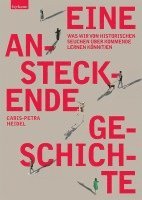 Caris-Petra Heidel - Eine ansteckende Geschichte, Inbunden