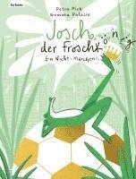 bokomslag Josch der Froschkönig - Ein Nicht-Märchen