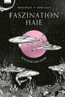 Michael Stavaric, Michèle Ganser - Faszination Haie - Wächter der Meere, Inbunden