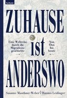 Susanne Mauthner-Weber, Hannes Leidinger - Zuhause ist anderswo, Inbunden