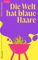 bokomslag Die Welt hat blaue Haare
