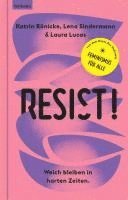 bokomslag Resist! Weich bleiben in harten Zeiten.